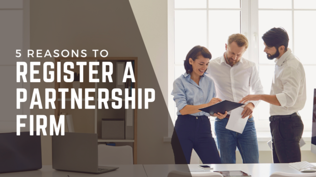 5 REASONS FOR REGISTERED PARTNERSHIP FIRM CA MANISH