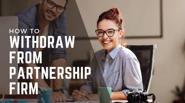 WITHDRAW FROM PARTNERSHIP FIRM CA MANISH
