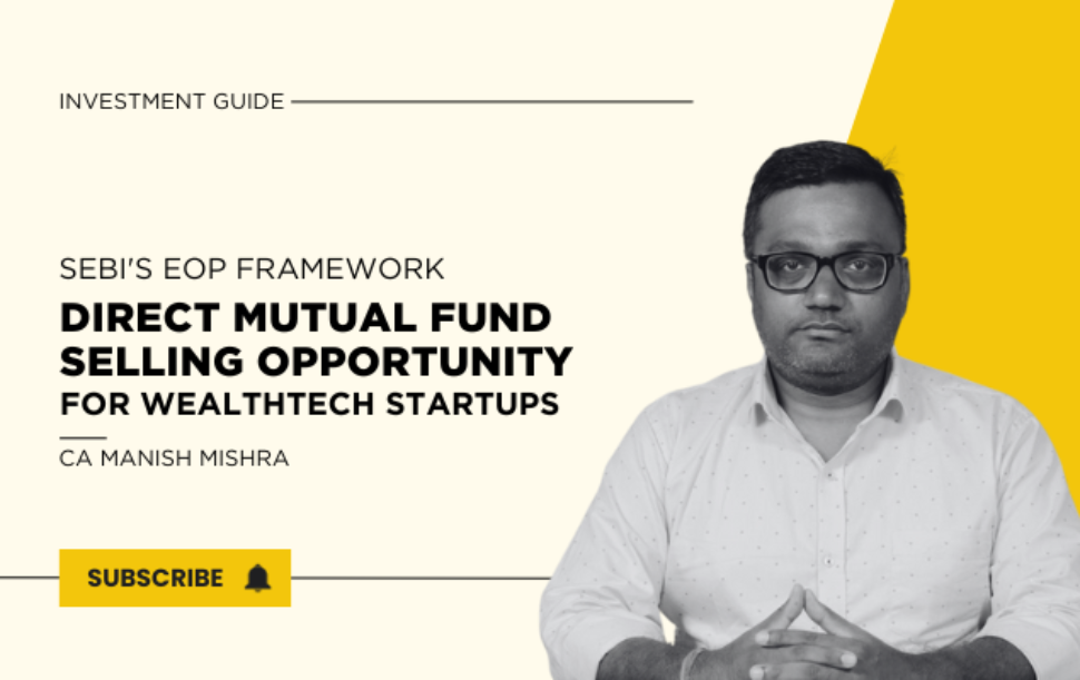Direct Mutual Fund Selling Opportunity for WealthTech Startups