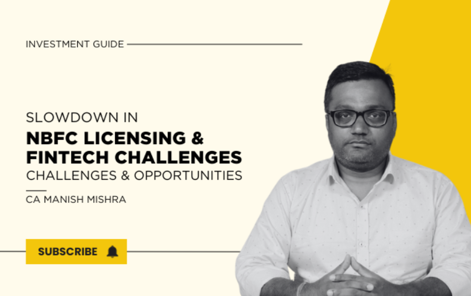 Slowdown in NBFC Licensing and the Fintech Challenges